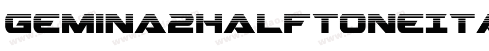 Gemina2HalftoneItalic-qrO2字体转换