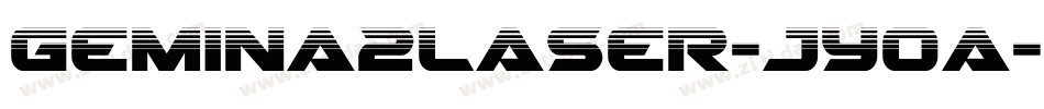Gemina2Laser-JYoa字体转换