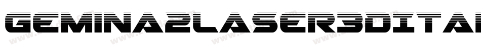 Gemina2Laser3DItalic-jloR字体转换