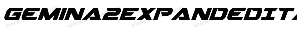 Gemina2ExpandedItalic-xmAK字体转换 Gemina2ExpandedItalic-xmAK字体转换