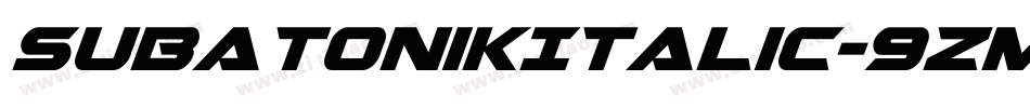 SubatonikItalic-9zMn字体转换