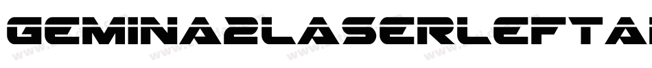 Gemina2LaserLeftalic-5eGB字体转换