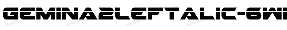 Gemina2Leftalic-6Wlg字体转换