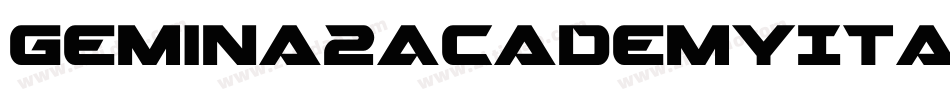 Gemina2AcademyItalic-En7n字体转换 Gemina2AcademyItalic-En7n字体转换