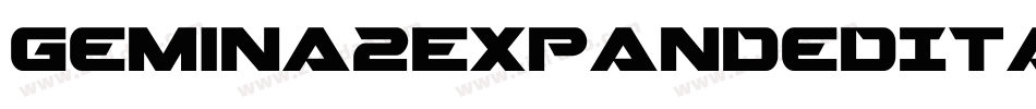 Gemina2ExpandedItalic-xmAK字体转换 Gemina2ExpandedItalic-xmAK字体转换