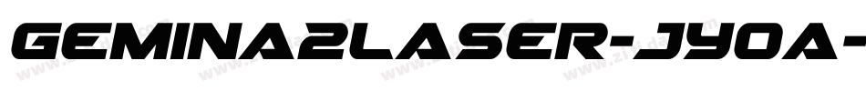 Gemina2Laser-JYoa字体转换