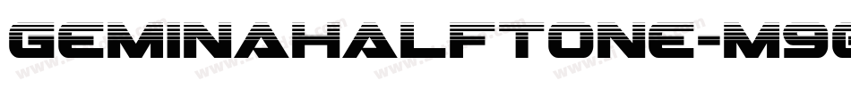 GeminaHalftone-m90a字体转换