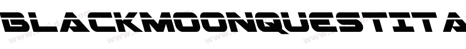 BlackmoonQuestItalic-mLPJx字体转换