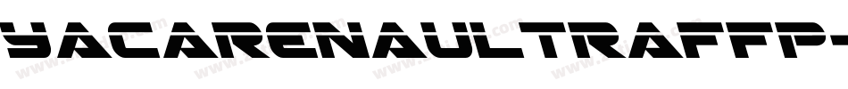 Yacarenaultraffp-VLJx字体转换