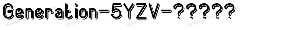 Generation-5YZV字体转换