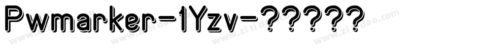 Pwmarker-1Yzv字体转换 Pwmarker-1Yzv字体转换