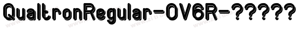 QualtronRegular-0V6R字体转换