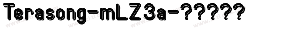 Terasong-mLZ3a字体转换