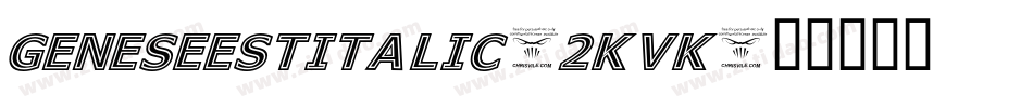 GeneseestItalic-2KVK字体转换