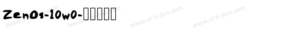 ZenOs-10w0字体转换