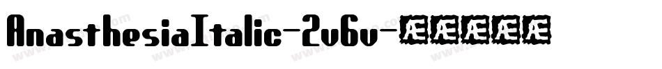 AnasthesiaItalic-2v6v字体转换