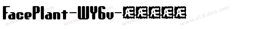 FacePlant-WY6v字体转换