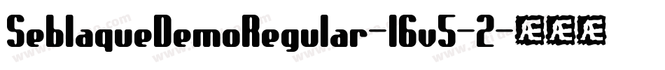 SeblaqueDemoRegular-l6v5-2字体转换