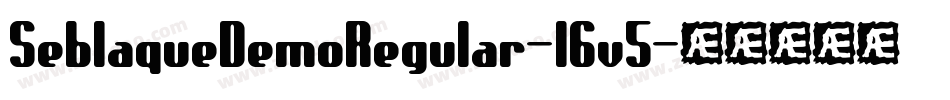 SeblaqueDemoRegular-l6v5字体转换