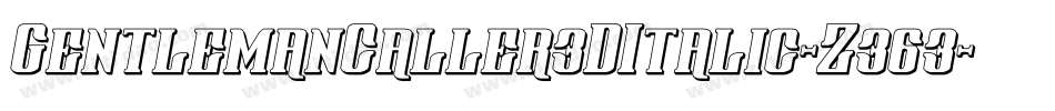 GentlemanCaller3DItalic-Z363字体转换