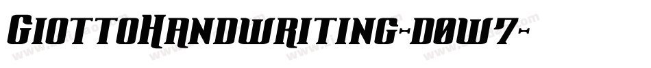 GiottoHandwriting-d0w7字体转换