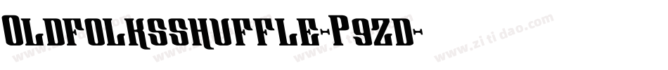Oldfolksshuffle-P9zd字体转换
