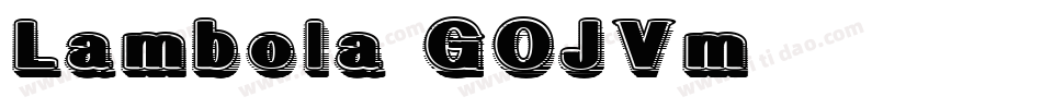 Lambola-GOJVm字体转换
