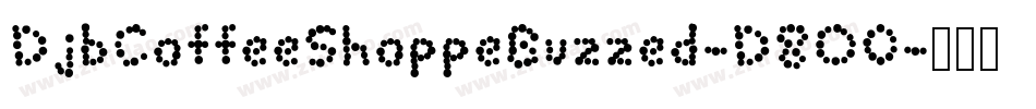 DjbCoffeeShoppeBuzzed-D8O0字体转换