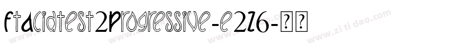 FtAcidtest2Progressive-e2Z6字体转换
