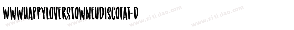 WwwhappyloverstowneuDiscoFat-dn0K字体转换