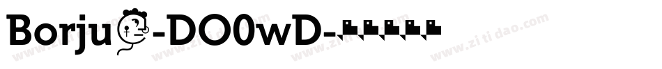 Borju3-DO0wD字体转换