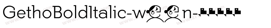 GethoBoldItalic-w97n字体转换
