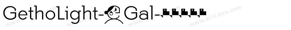 GethoLight-7Gal字体转换