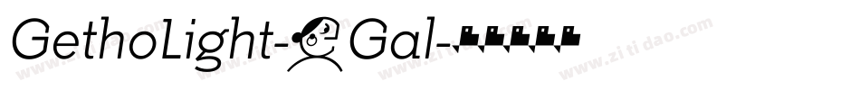 GethoLight-7Gal字体转换
