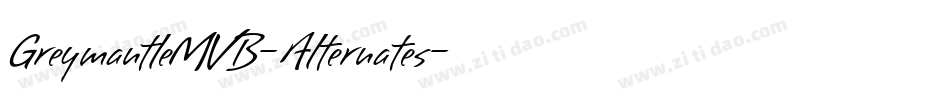 GreymantleMVB-Alternates字体转换