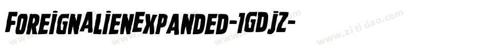 ForeignAlienExpanded-1GDjZ字体转换