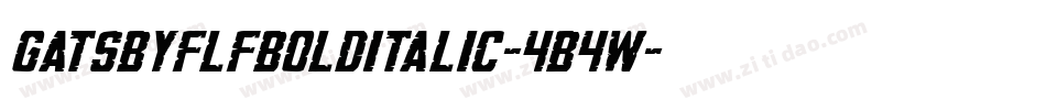 GatsbyflfBolditalic-4B4W字体转换 GatsbyflfBolditalic-4B4W字体转换