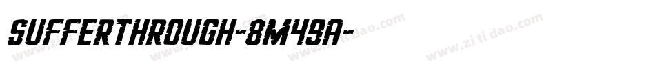 Sufferthrough-8M49A字体转换