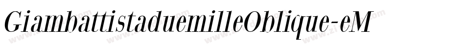 GiambattistaduemilleOblique-eMzg字体转换