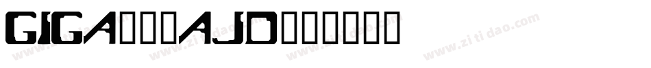 Giga66-AjD字体转换