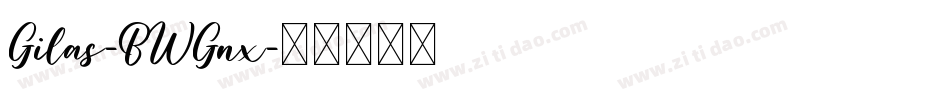Gilas-BWGnx字体转换