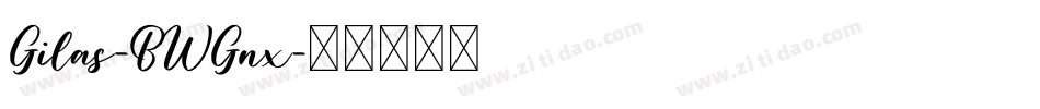 Gilas-BWGnx字体转换