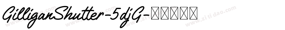 GilliganShutter-5djG字体转换