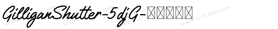 GilliganShutter-5djG字体转换