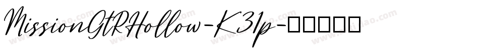 MissionGtRHollow-K31p字体转换