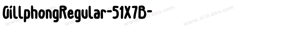 GillphongRegular-51X7B字体转换