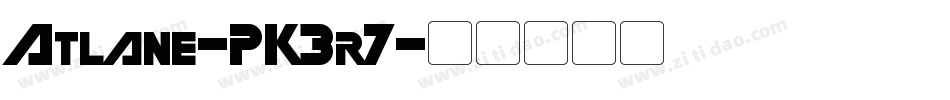 Atlane-PK3r7字体转换 Atlane-PK3r7字体转换