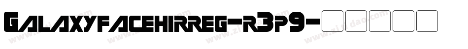 Galaxyfacehirreg-r3p9字体转换
