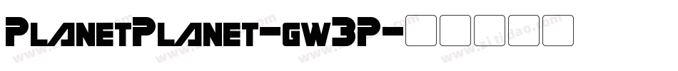 PlanetPlanet-gw3P字体转换