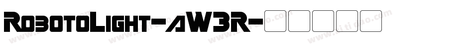 RobotoLight-aW3R字体转换